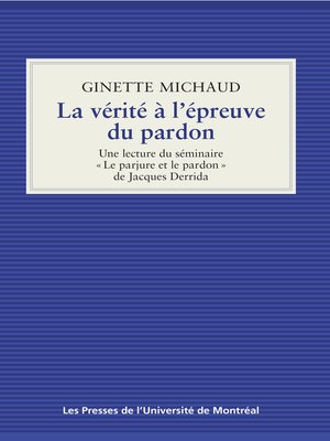cover image of La vérité à l'épreuve du pardon